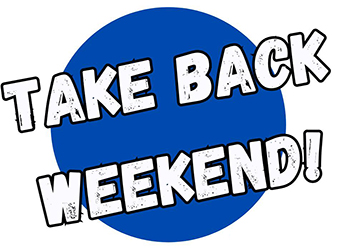 Learn more about Take Back Weekend